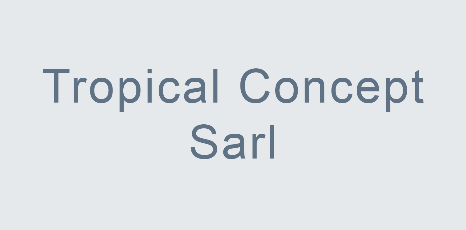 Tropical Concept Sarl