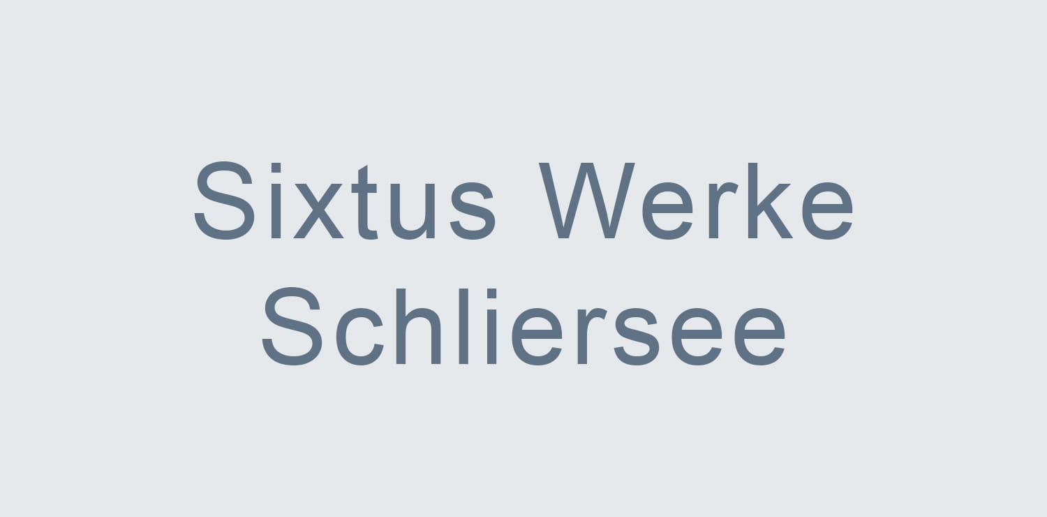 Sixtus Werke Schliersee GmbH